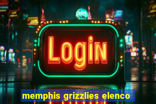 memphis grizzlies elenco